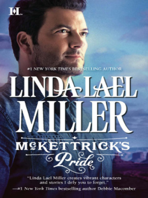 Title details for McKettrick's Pride by Linda Lael Miller - Wait list